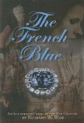 The French Blue by Richard W. Wise